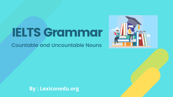 Countable and Uncountable Nouns