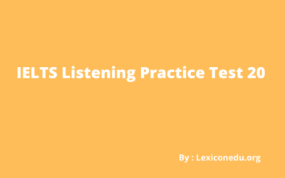 IELTS Listening Practice Test 20