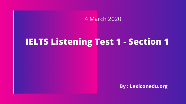 IELTS Listening Test 1 - Section 1