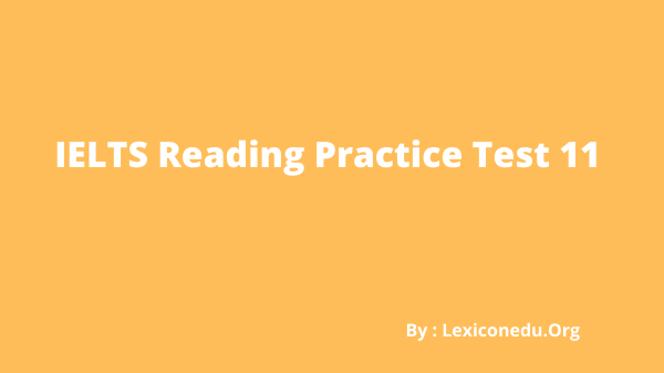 IELTS Reading Practice Test 11