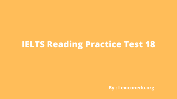 IELTS Reading Practice Test 18