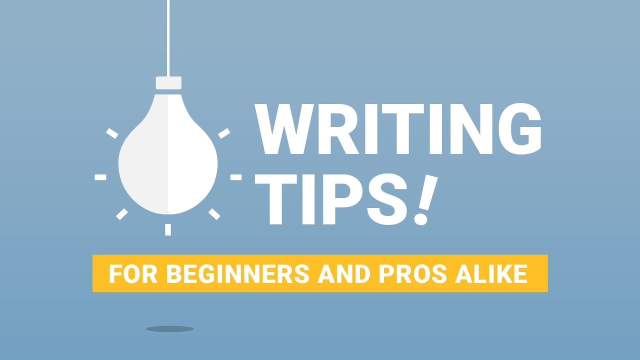 Writing Tips